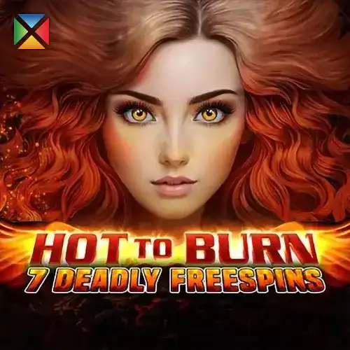 Hot to Burn - 7 Deadly Free Spins