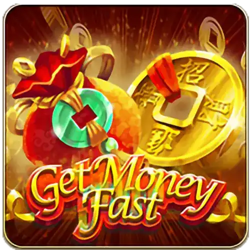 Get Money Fast