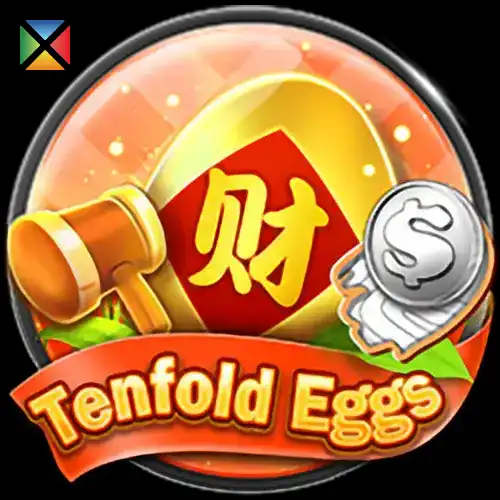 Tenfold Eggs